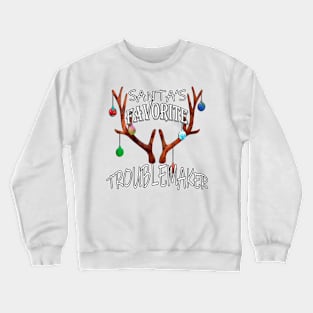 Christmas Santa’s Favorite Troublemaker Reindeer Gift Funny Xmas Graphic Crewneck Sweatshirt